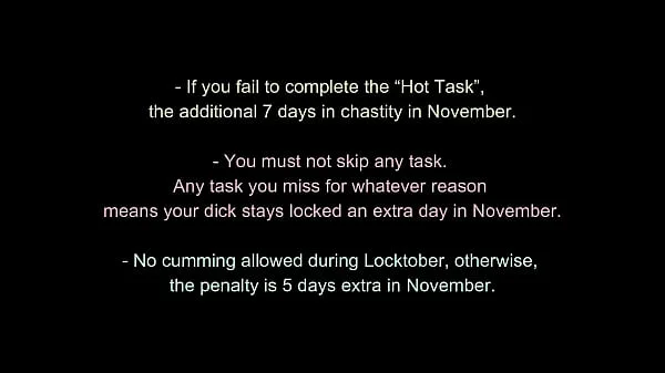 Locktober 2020 - The tasks that each proper chastity slave should perform that month of the year. You have to follow all the tasks consistently. You must not skip any task. Any task you miss for whatever reason, means your dick stays locked an extra day.